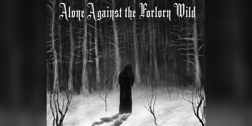 Cover image for Alone Against the Forlorn Wild