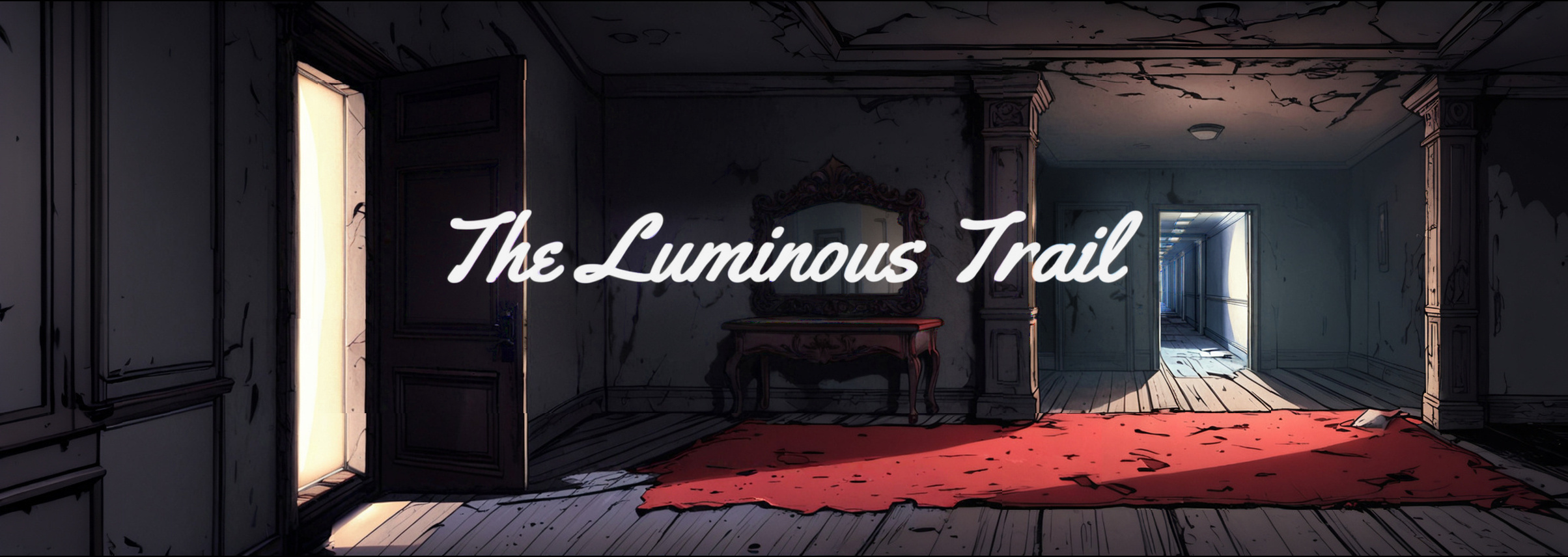 The Luminous Trail