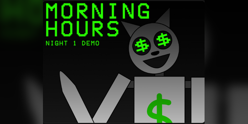 Cover image for Morning Hours (Night 1 DEMO)
