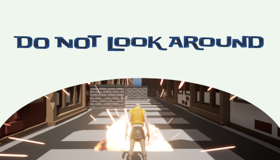 DO NOT look around