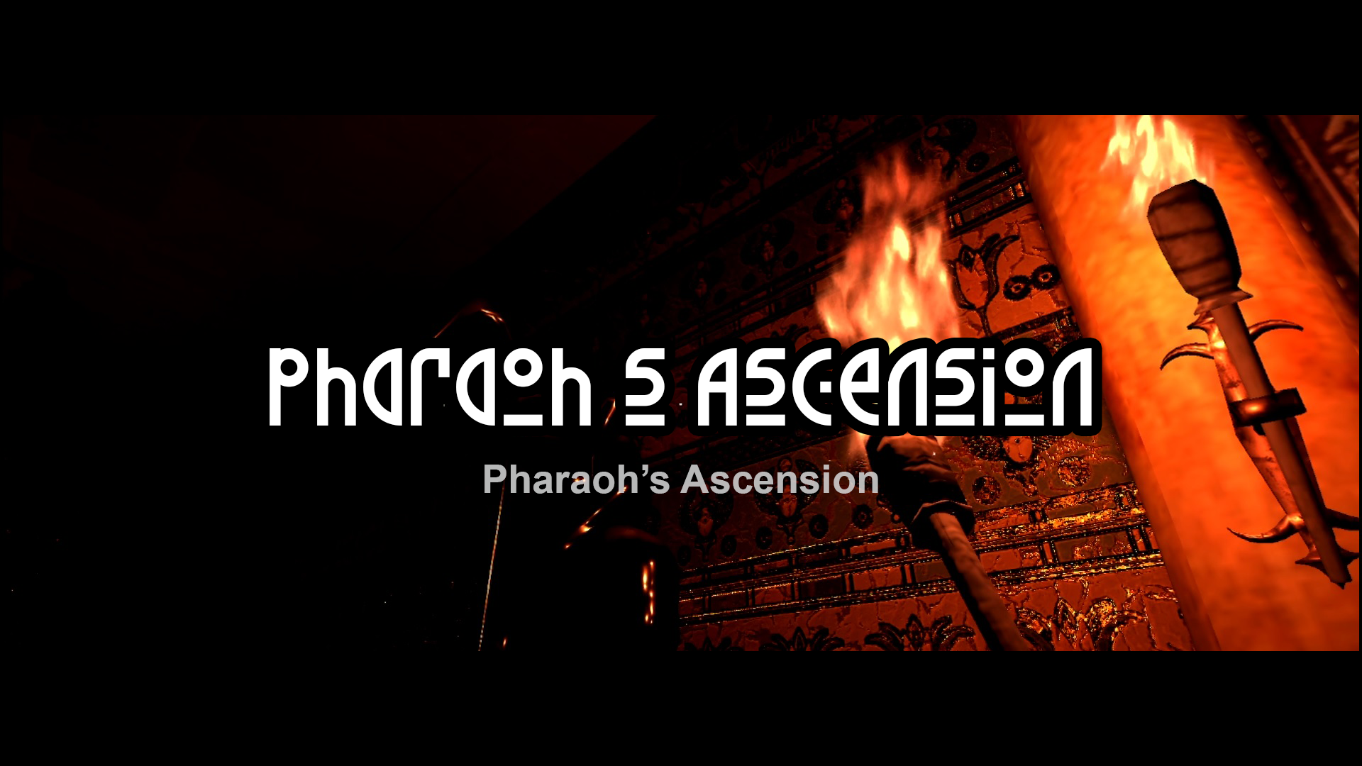 Pharaoh’s Ascension