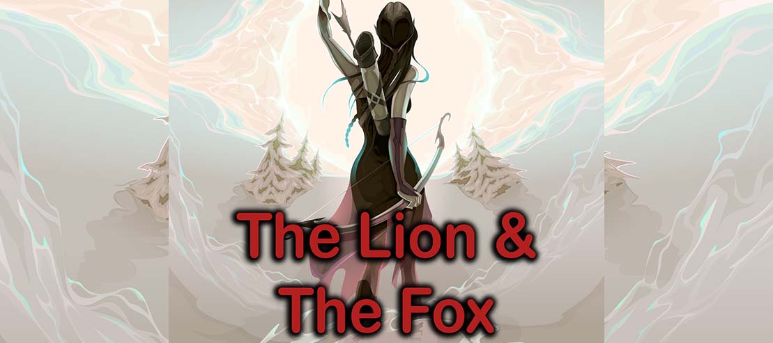 The Lion & The Fox