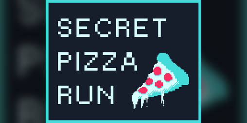 Cover image for Secret Pizza Delivery Run