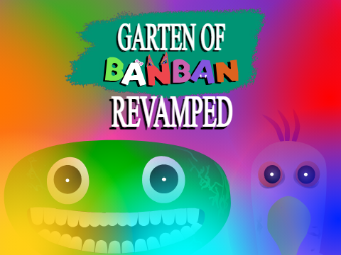 Garten of Banban - Revamped