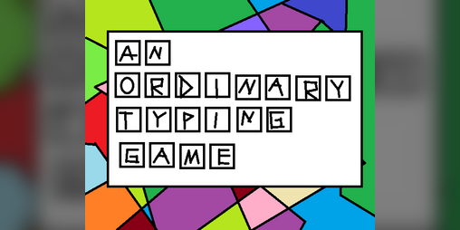 Cover image for An Ordinary Typing Game