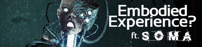 Embodied Experience? ft. Soma