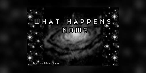 Cover image for WHAT HAPPENS NOW?