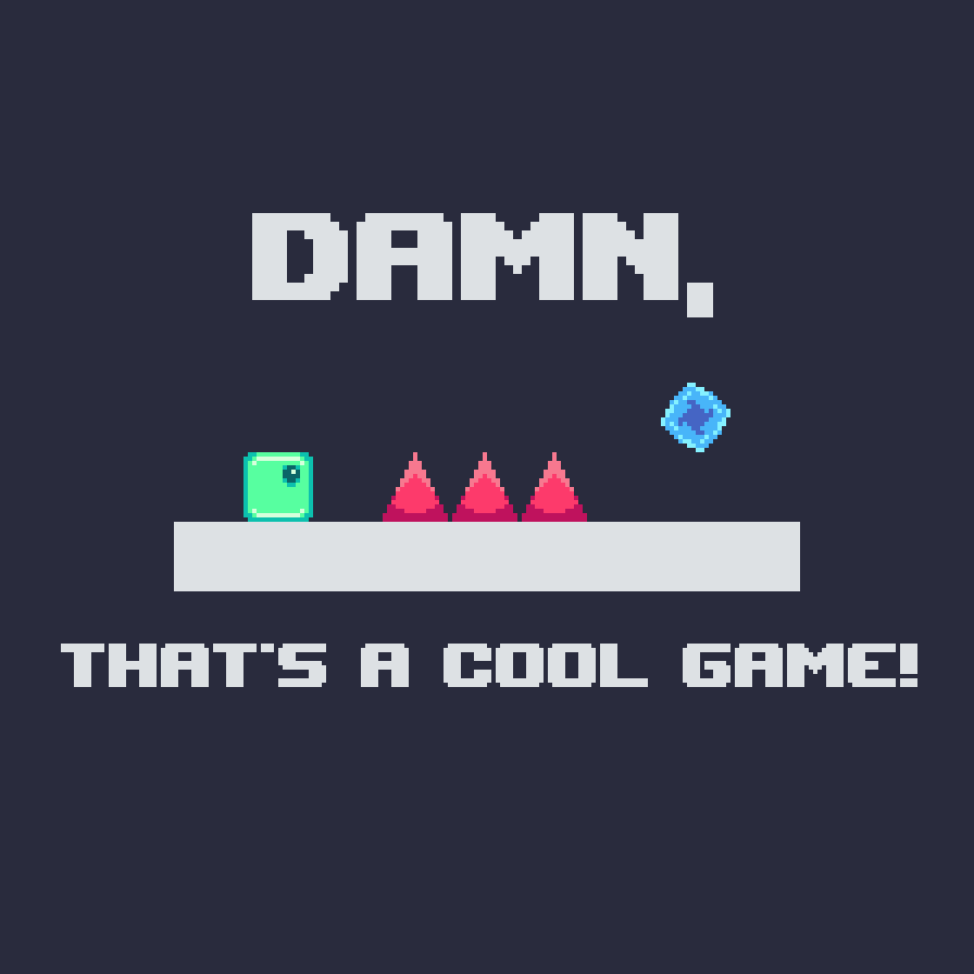 Cover image for Damn, That's A Cool Game!