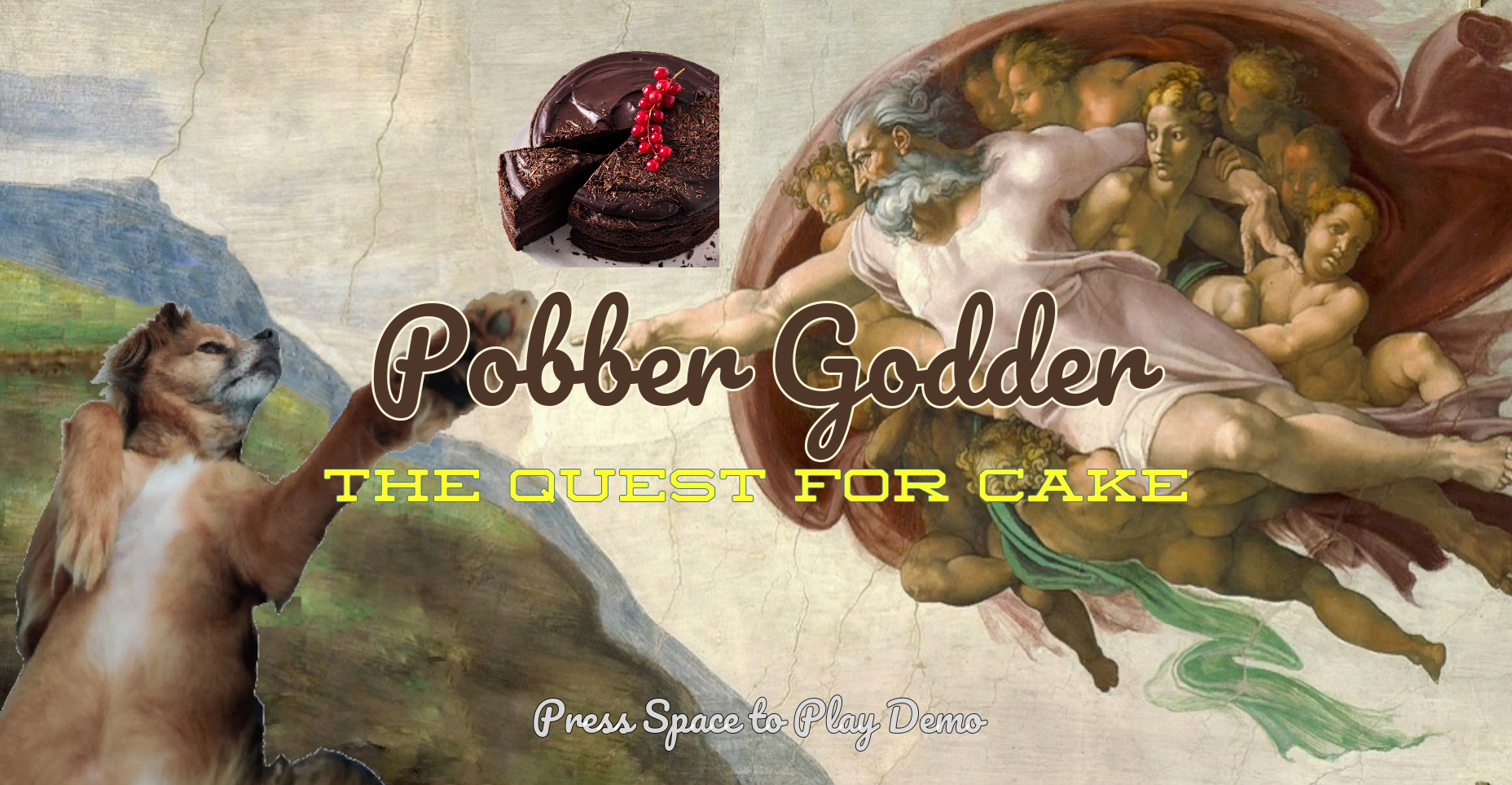 Pobber Godder's Quest for Cake