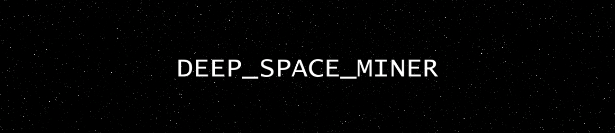 DEEP SPACE MINER