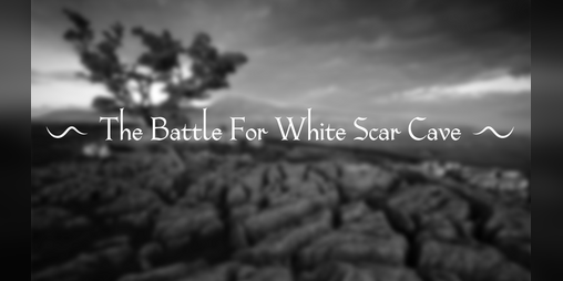 Cover image for The Battle For White Scar Cave