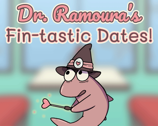Cover image for Dr. Ramoura's Fin-tastic Dates
