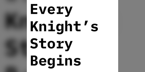 Cover image for Every Knight's Story Begins