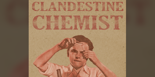 Cover image for CLANDESTINE CHEMIST