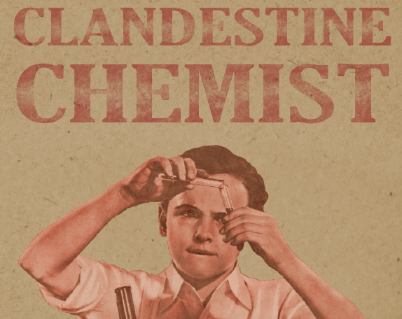 Cover image for CLANDESTINE CHEMIST