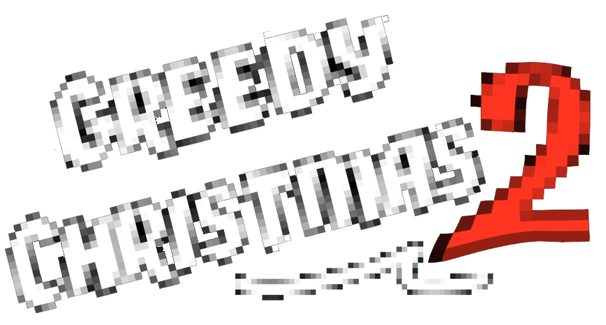 Greedy Christmas 2