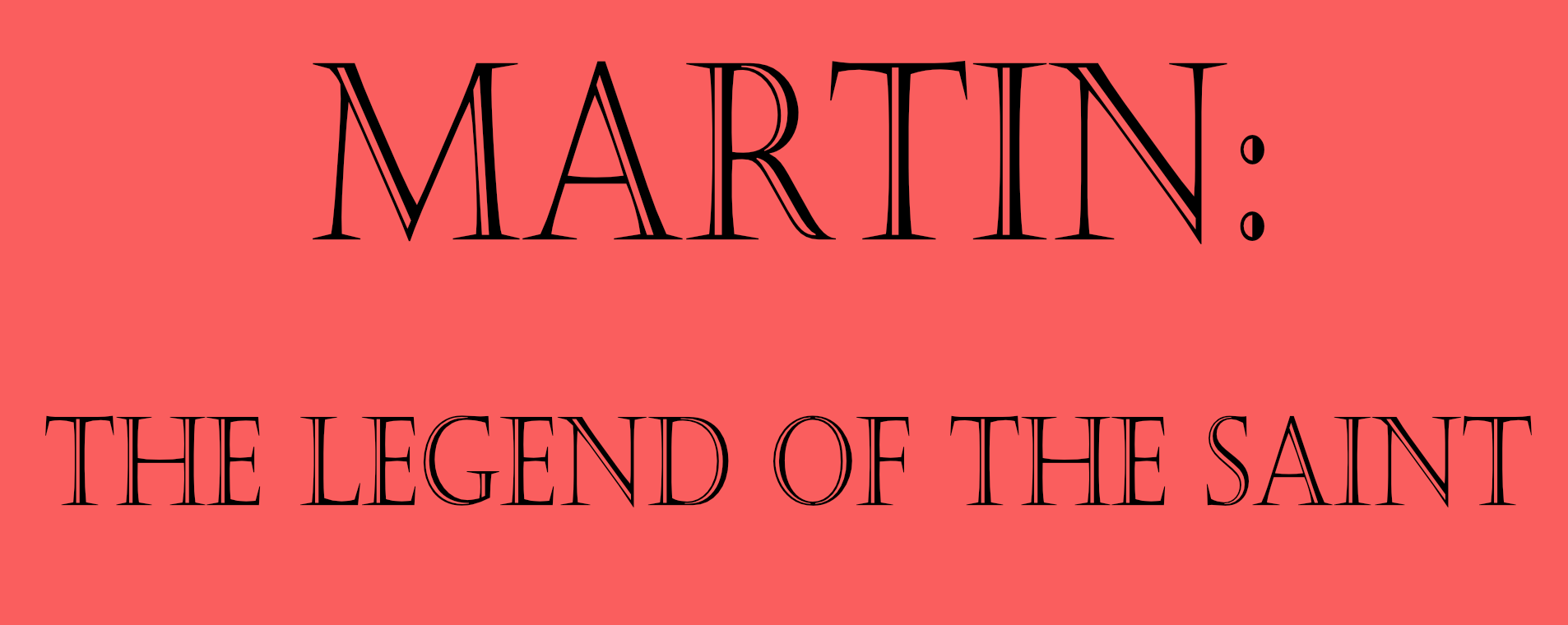 Martin: The Legend of the Saint