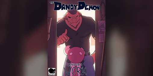 The Dandy Demon Ch4 Work By MrPeculiar