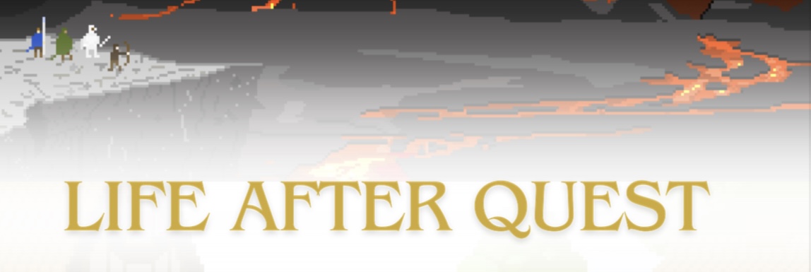 Life After Quest