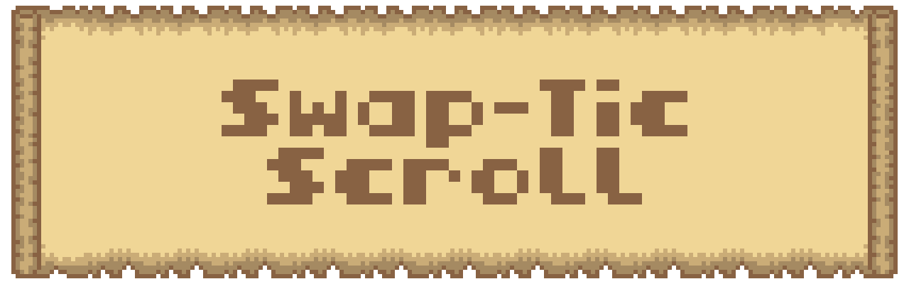 Swap-Tic Scroll