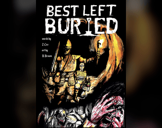 Best Left Buried: Cryptdigger's Guide to Survival   - There are things that dwell in the Crypt, and some are Best Left Buried. 