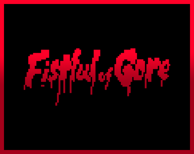 Fistful Of Gore