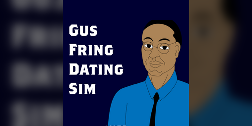 Cover image for A Gus Fring Dating Sim