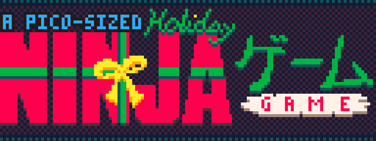 A Pico-Sized Holiday Ninja Game (2024)