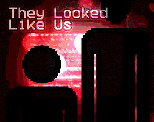 They Looked Like Us [Free] [Adventure] [Windows]