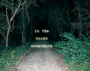 In The Woods Somewhere