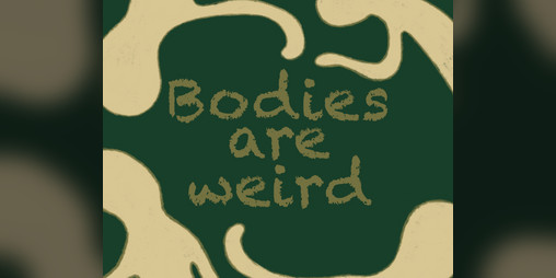 Cover image for Bodies are weird