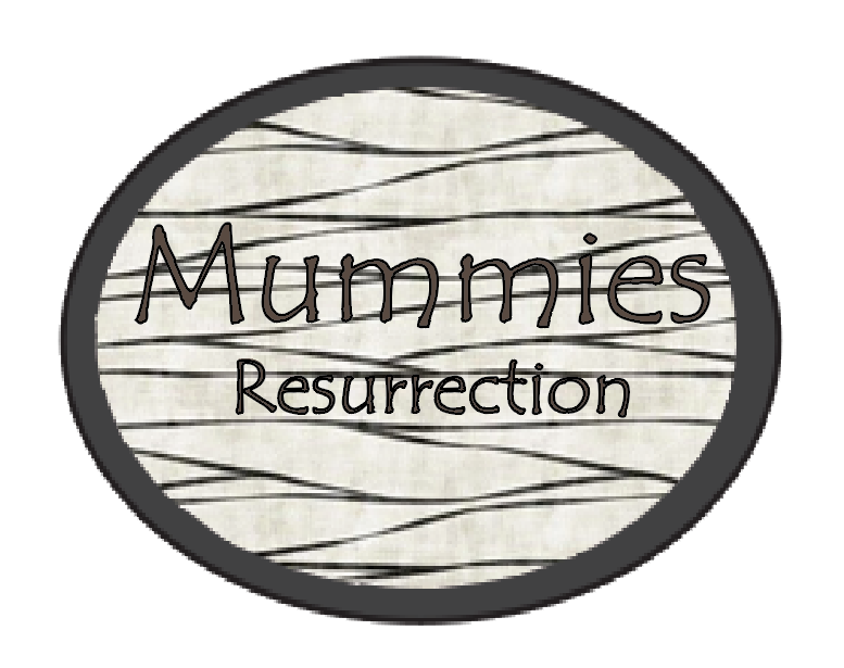 Mummies Reserrection