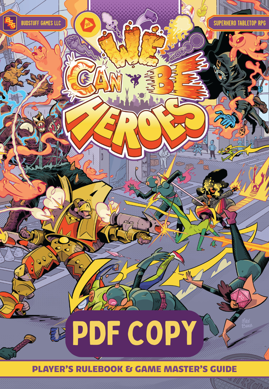 We Can Be Heroes - Player's Rulebook & GM Guide