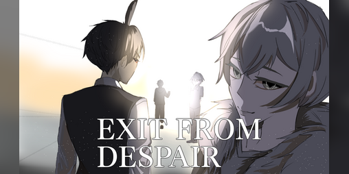 Cover image for Exit from despair(Canceled)