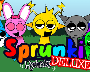 Sprunki Retake Deluxe [Free] [Rhythm]