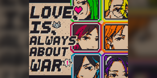 Cover image for Love Is Always About War
