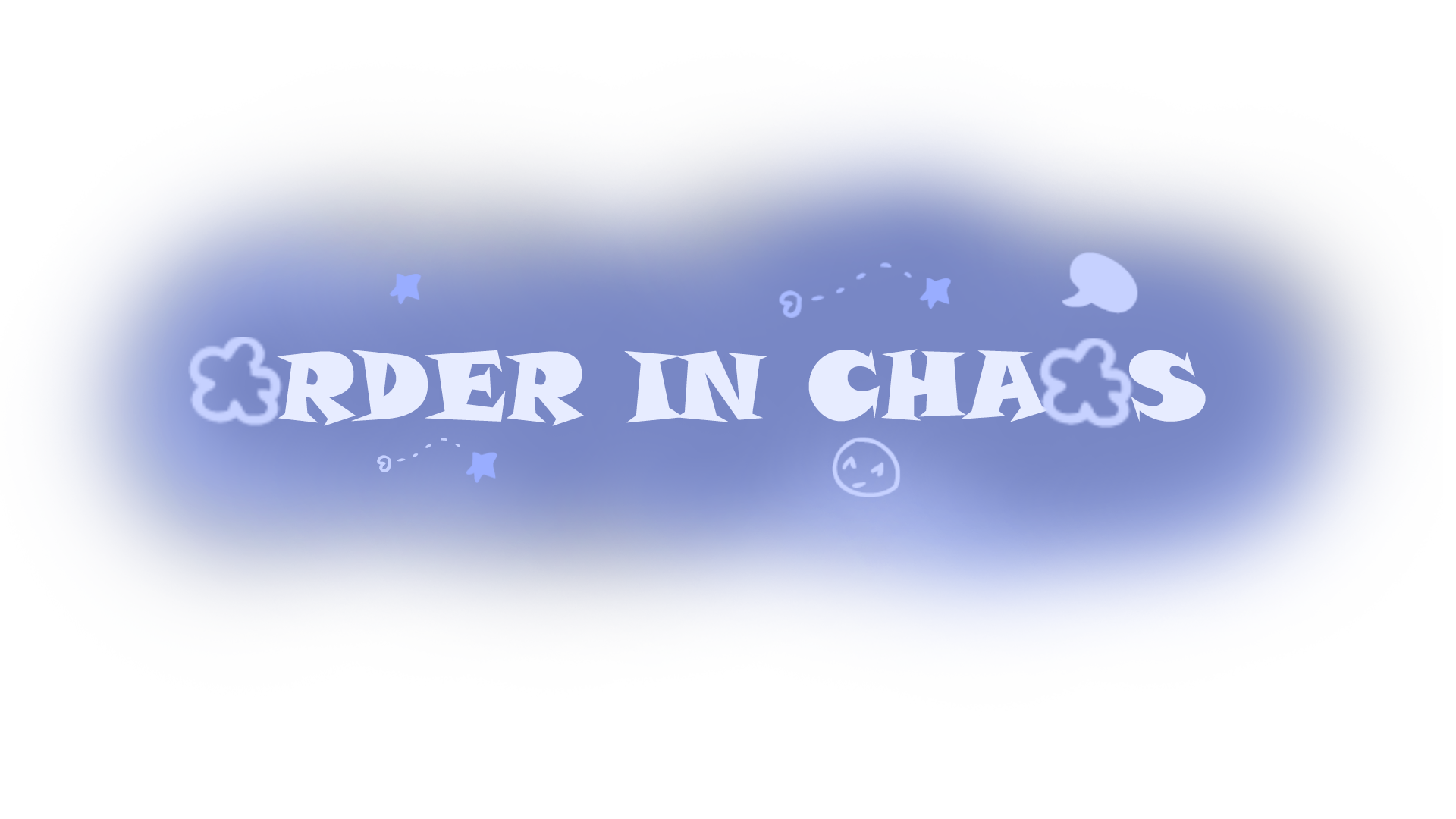 ORDER IN CHAOS