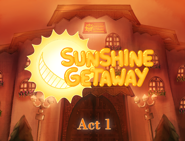 Sunshine Getaway: Act 1