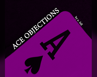 Ace Objections   - a two to three player game about being asexual in a relationship 