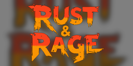 Cover image for Rust & Rage