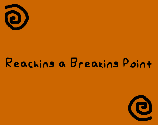 Reaching a Breaking Point