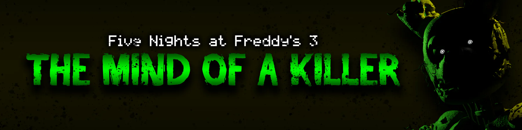 FNAF 3: The Mind of a Killer