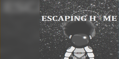 Cover image for ESCAPING HOME