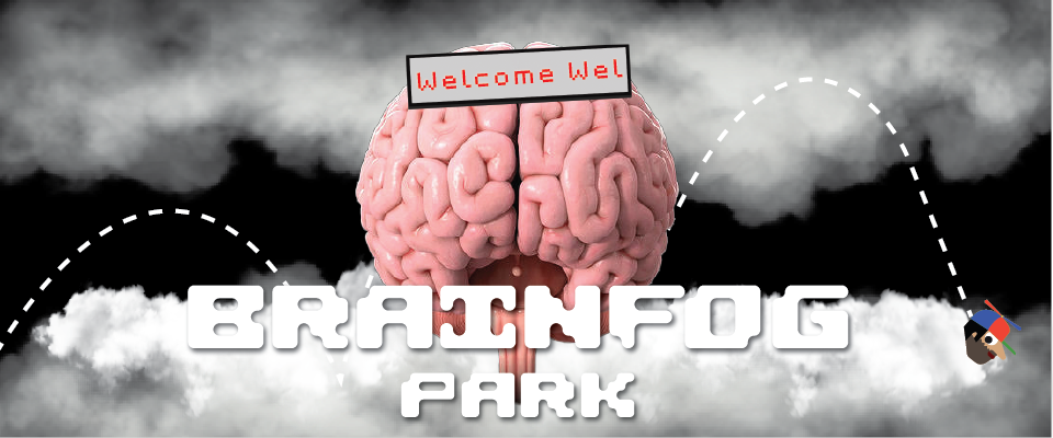 Brain Fog Park