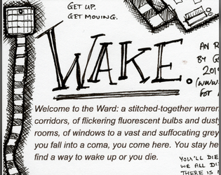 WAKE.   - Wake up or die trying. 