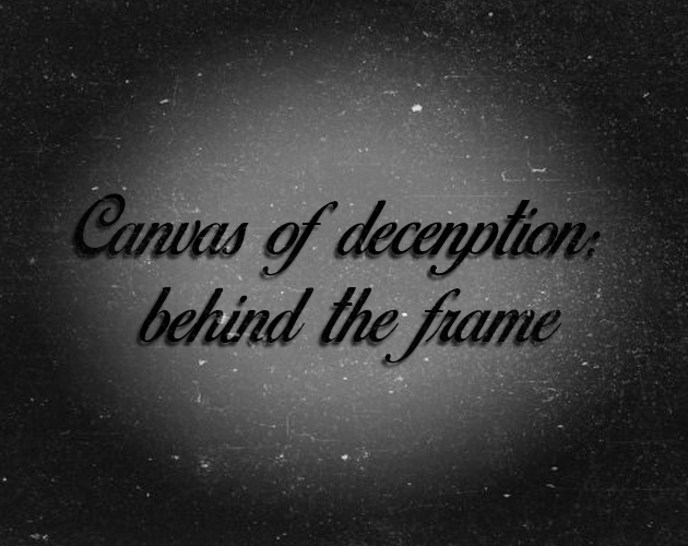 Cover image for Canvas of Deception: Behind the Frame