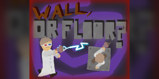 Cover image for Wall, or Floor?