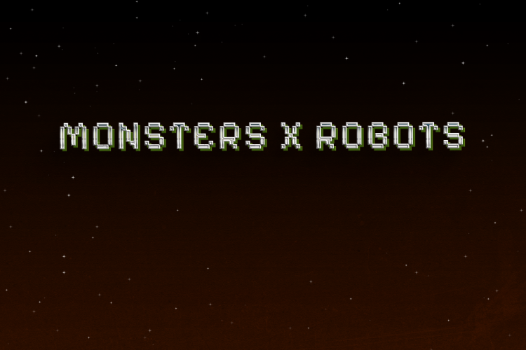 Monsters X Robots