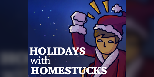 Cover image for Holidays with Homestuck