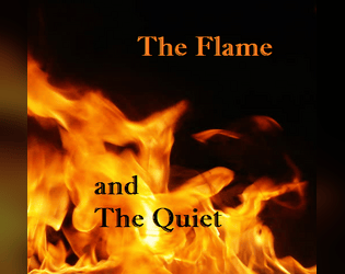 The Flame and The Quiet   - The dark souls of roleplaying games 